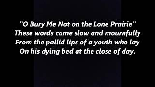 Bury Me Not out on the Lone Prairie Cowboy's Lament The Dying Cowboy LYRICS WORDS SING ALONG