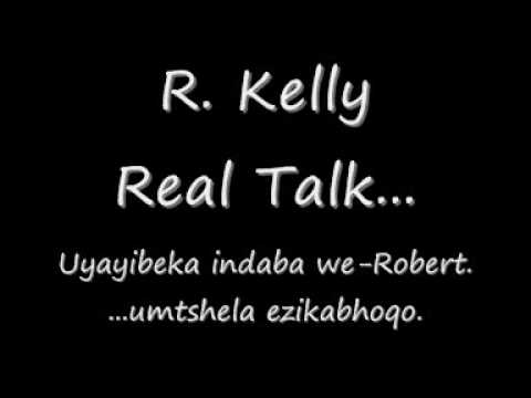 R Kelly   Real Talk