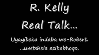 R Kelly   Real Talk