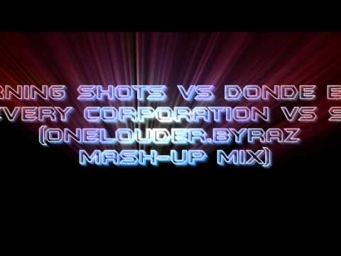 Warning shots vs Donde esta - Thievery Corporation vs Si*se (OneLouder.byRaz mash-up mix)