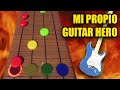 Creo Mi Propio Guitar Hero De 0 Y Te Lo Explico