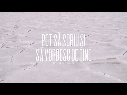 Damaris Cioban - Pot sa scriu si sa vorbesc de Tine // cu versuri