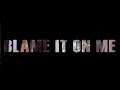 Stuck On 24/7 - Blame It On Me - Ft. The Gift (Official ...
