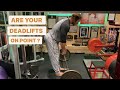 Are Your Deadlifts On Point??