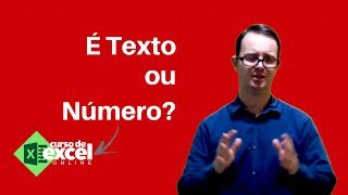 Como descobrir se é texto ou número dentro da célula?