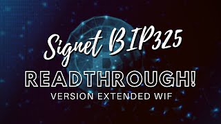 Signet BIP325 Readthrough! Signet