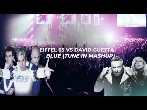 David Guetta & Bebe Rexha vs Eiffel 65 -  I'm Good (Blue) vs (de ba dee) (Tune IN Mashup)