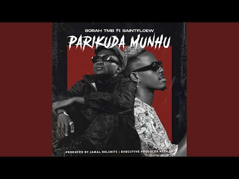 Parikuda Munhu (feat. Saintfloew)