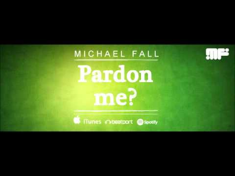 Michael Fall - Pardon Me