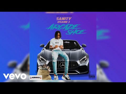 Sanity DSane1 - Arcade Shoe (Official Audio)