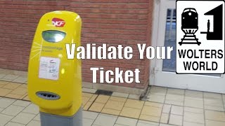 Train Tips: Validate Your Ticket Before You Get on the Train in France