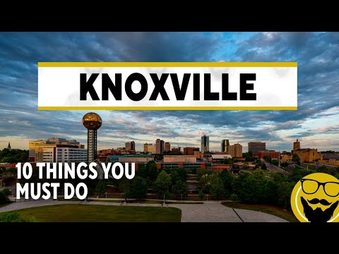 10 Things You Must Do in Knoxville, Tennessee // 2022...