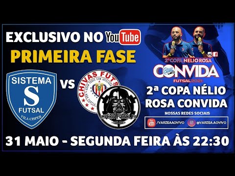 Sistema FS x Império FC/Chivas FS - 2ª Copa Nélio Rosa Convida