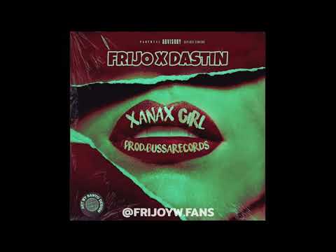 FRIJO X DASTIN - XANAX GIRL (MAQUETA OFICIAL)