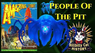 People Of The Pit 1918 Vintage Scary Story #PeopleOfThePit #WeirdFiction #ScaryStories #ClassicSciFi