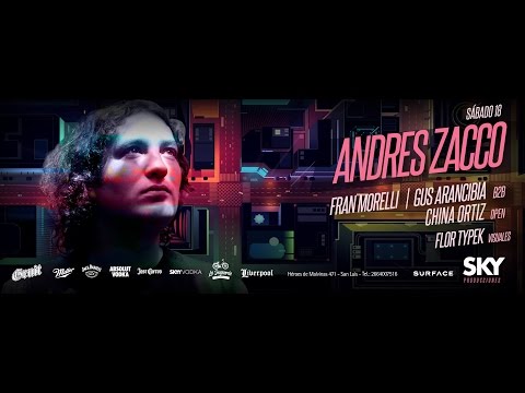 Andres Zacco - Fran Morelli B2B Gus Arancibia - China Ortiz - Sky San Luis 18/3/17