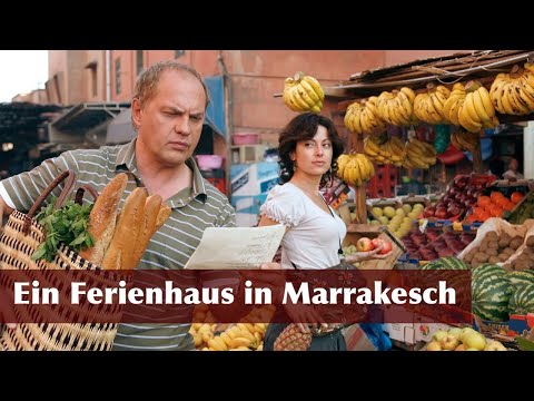 Ein Ferienhaus in Marrakesch | Comedy | Uwe Ochsenknecht, Carolina Vera, Anica Dobra | DE Film 2008