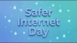 Safer Internet Day - Güvenli İnternet Günü 2026 | 10 Şubat