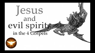 Jesus Christ casts-out evil. Heal the Sick, Cast-out demons  All 52 accounts in the Gospels