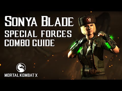 Mortal Kombat X: SONYA BLADE (Special Forces) Combo Guide