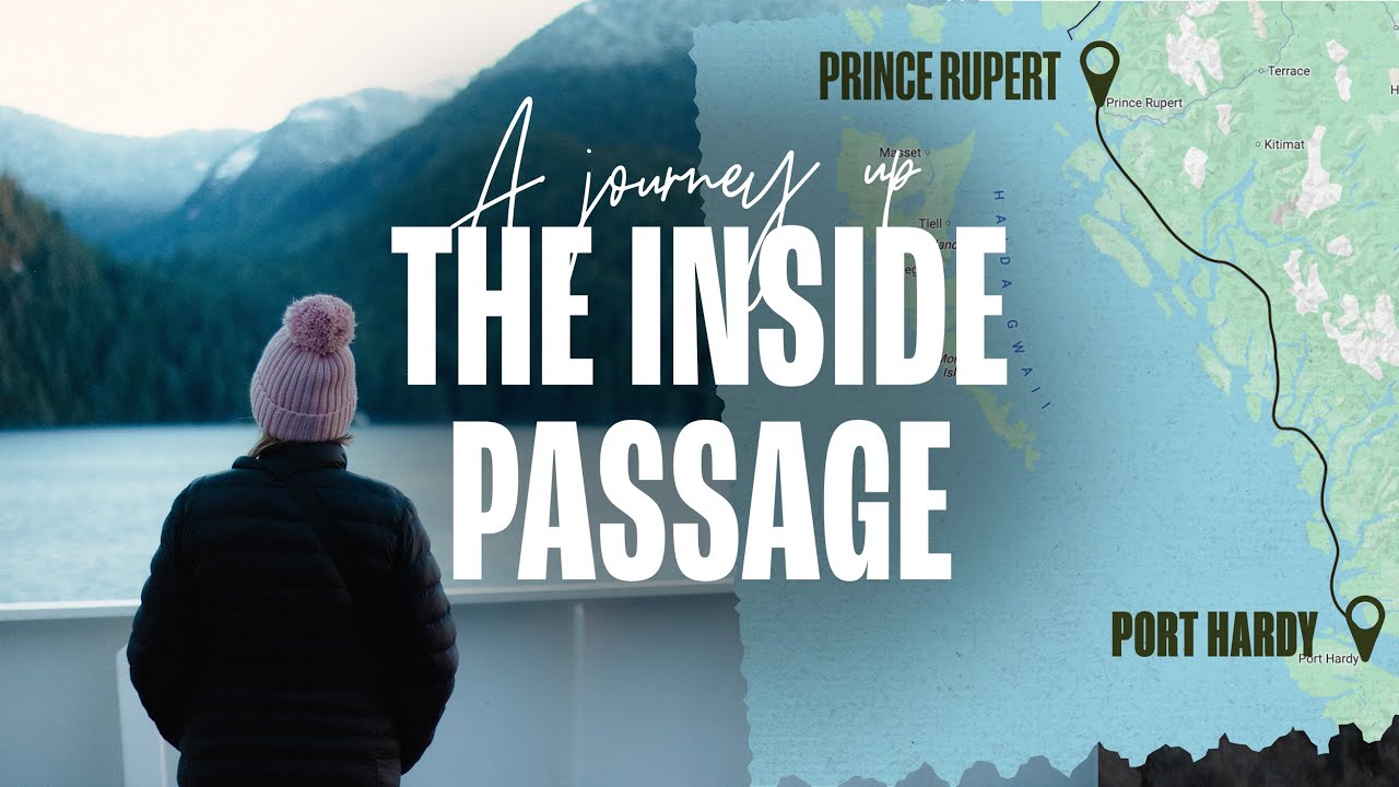 A Journey up the Inside Passage — Port Hardy to Prince Rupert