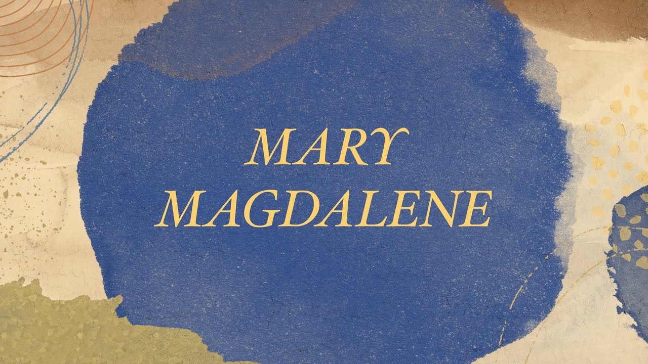 Mary Magdalene
