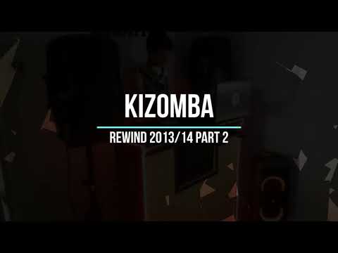 🔴 Kizomba Mix | Rewind 2013/14 | Parte 2