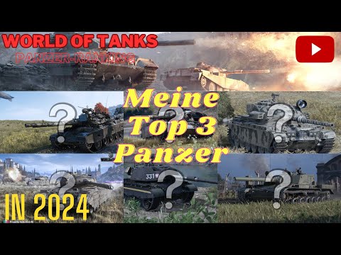 Meine Top 3 Panzer in 2024 [World of Tanks]