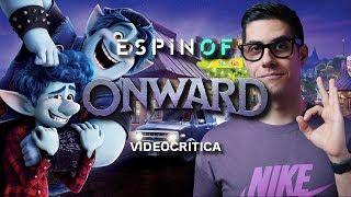 Crítica 'ONWARD' | Opinión