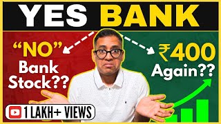 Can YES Bank Stock go to the 400 level? OR will it remain a “NO” Bank stock? Rahul Jain Analysis