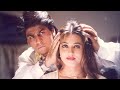 Do Dil Mil Rahe Hain Magar Chupke Chupke Shahrukh Khan Kumar Sanu Evergreen Love Song