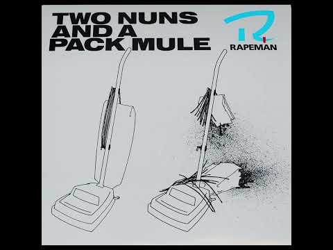 Rapeman - Two Nuns and a Pack Mule (2025 Personal Remaster)