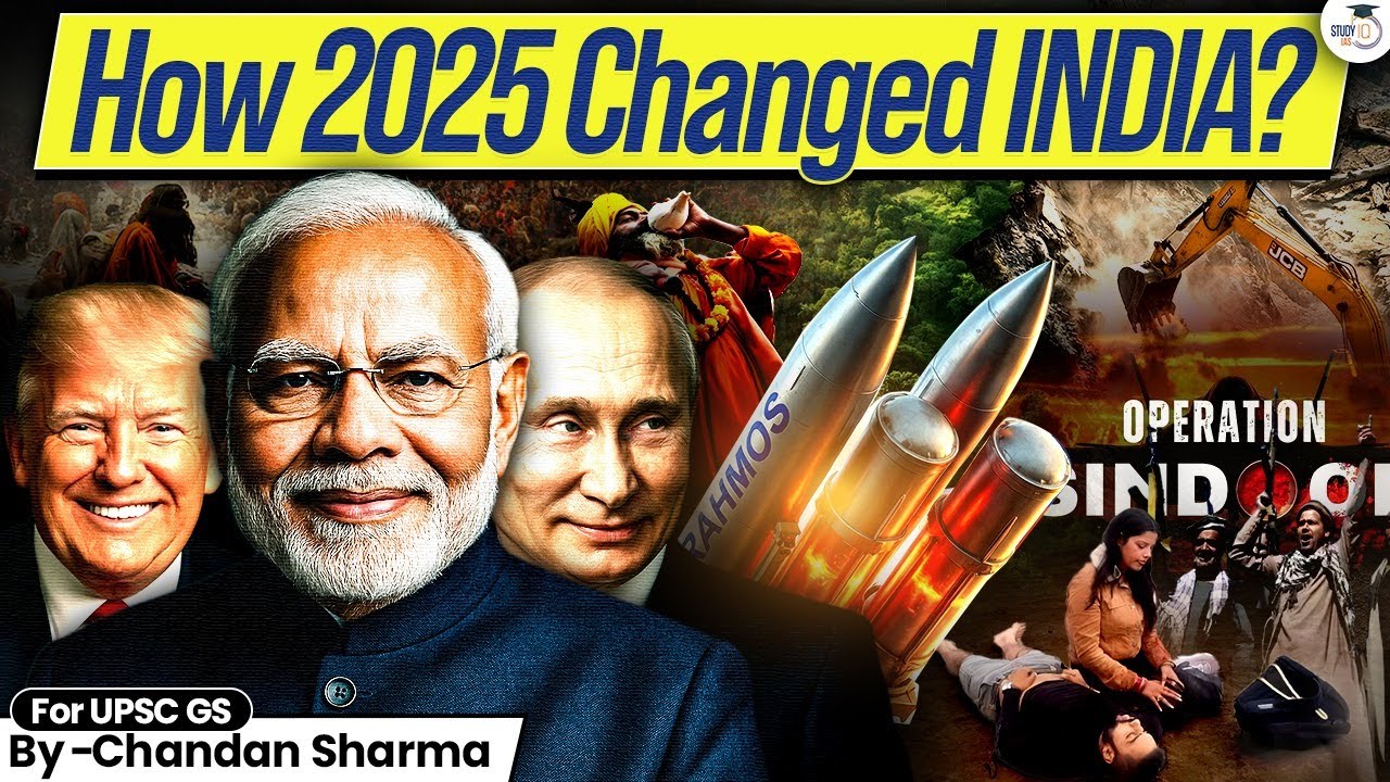 What Really Happened in 2025 That Changed India’s Direction Forever? | Full Impact Analysis |StudyIQ