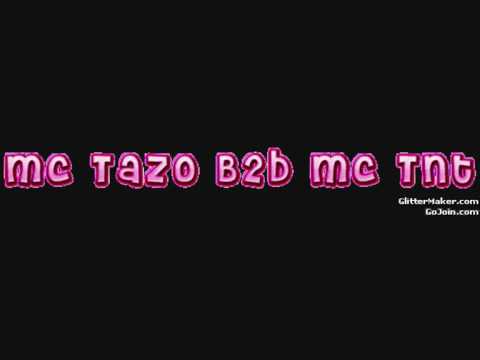 Mc Tazo B2b Mc Tnt