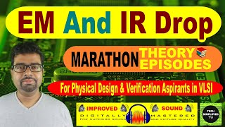 Mastering Electromigration and IR-Drop in Analog and Digital VLSI Designs: Comprehensive Marathon