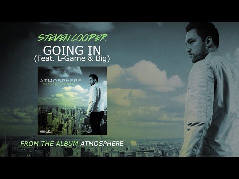 Steven Cooper - Going In (Feat. L-Game & Big) (Audio)