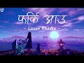 Mana Le Timlai Sadhai Khoji Rahanchha || Farki Aauna - Lisson Khadka ft. Bekcha (Lyrics) | Soden