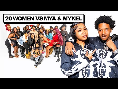20 WOMEN VS 2 INFLUENCERS: MYA & MYKEL