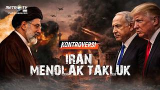 [FULL] IRAN MENOLAK TAKLUK | KONTROVERSI