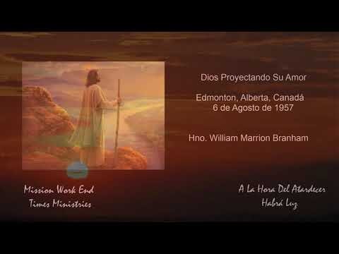 57-0806 Dios Proyectando Su Amor - Hno William Branham