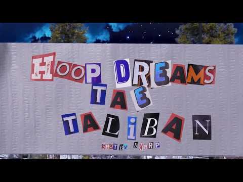 Tae Taliban - Hoop Dreams