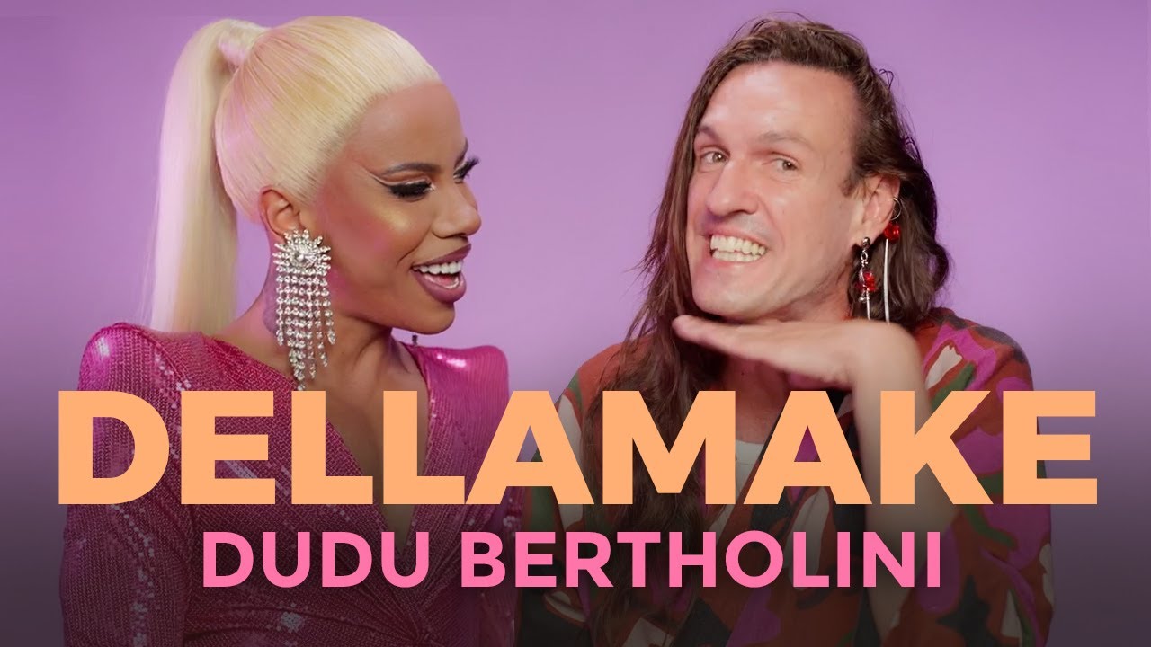 DUDU BERTHOLINI COMO VOCÊ NUNCA VIU | DELLAMAKE