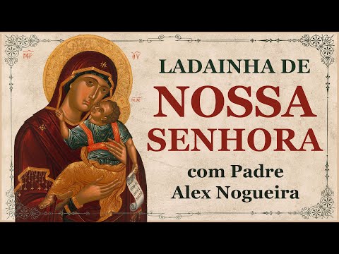 Ladainha Mãe de Deus - Católica