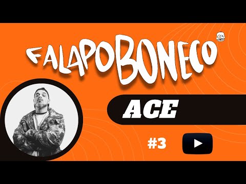Fala Po Boneco S02E03 - ACE