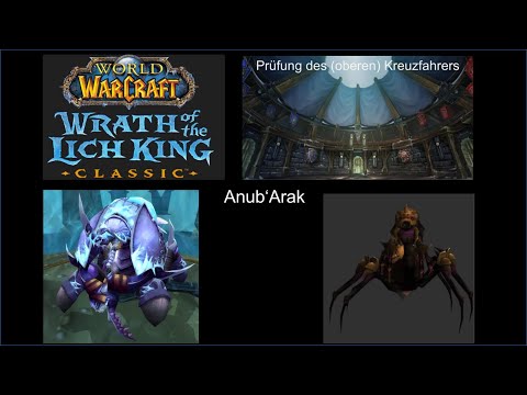 WotLK Phase 3 PdOK Guides #5 Anub'Arak deutsch