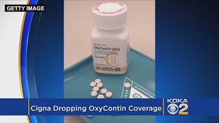 Cigna To Stop Covering Most OxyContin Prescriptions