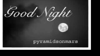 Pyramids On Mars - Good Night