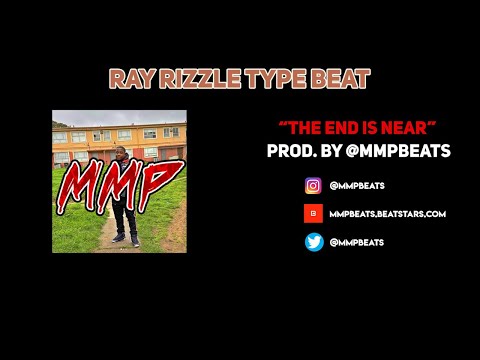 Free Ray Rizzle x Yatta Type Beat - The End Is Near (@mmpbeats)