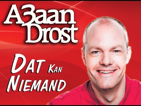 A3aan Drost - Dat Kan Niemand  (officiële Clip)