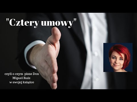 Cztery umowy, czyli o czym pisze D. M. Ruiz w swojej książce? ✧ Olga N Stępińska